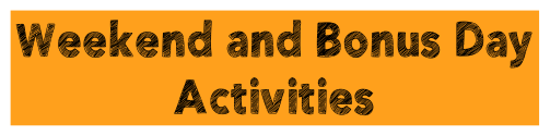 Weekend and Bonus Activities Button
